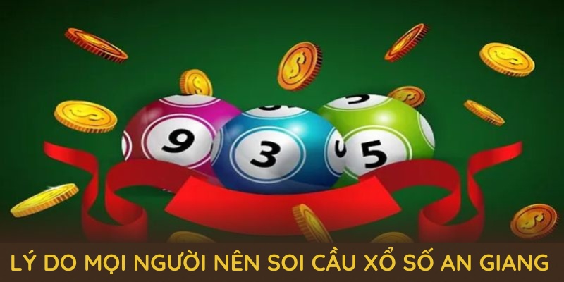 Lý do mọi người nên soi cầu xổ số An Giang tại nhà cái SHBET